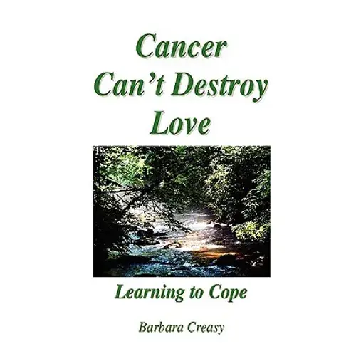 Cancer Can't Destroy Love - Paperback 1