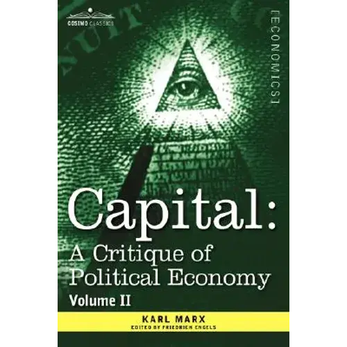 Capital: A Critique Of Political Economy - Vol. Ii: The Process Of Circulation Of Capital - Hardcover 1