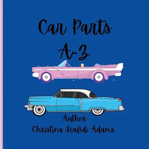Car Parts A-Z: Car Parts A-Z For Children - Paperback 1