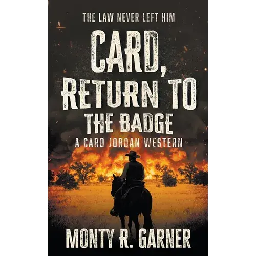 Card, Return To The Badge: A Classic Western Adventure - Paperback 1