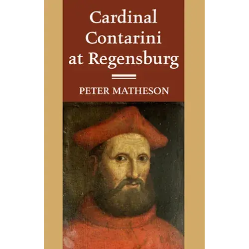 Cardinal Contarini At Regensburg - Paperback 1
