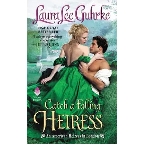 Catch A Falling Heiress: An American Heiress In London - Mass Market Paperbound 1