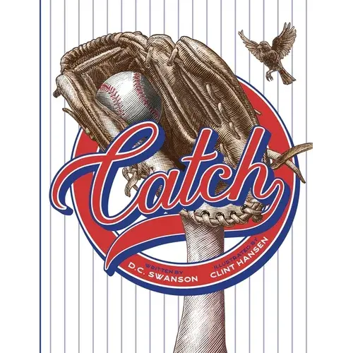 Catch: A Kids Book About Baseball, Family, And Growing Up - Paperback 1