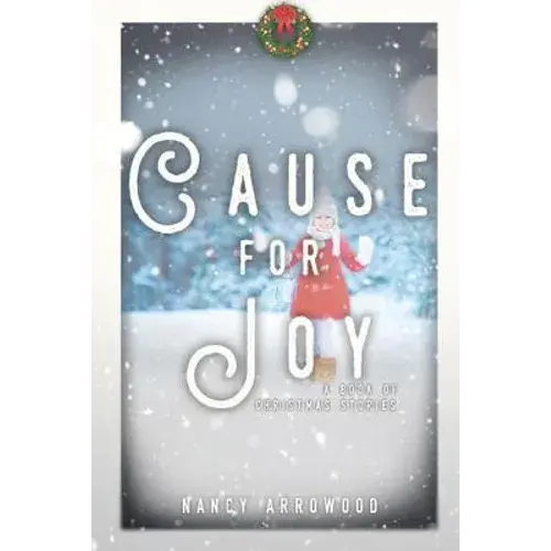 Cause For Joy: A Book Of Christmas Stories - Paperback 1