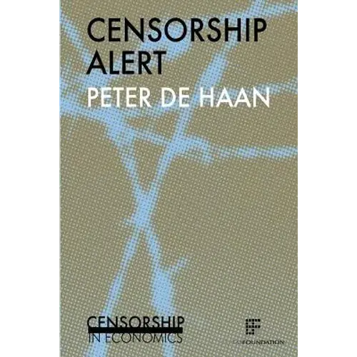 Censorship Alert: Censorship In Economics - Paperback 1