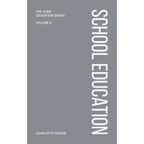 Charlotte Mason's School Education - Paperback 1