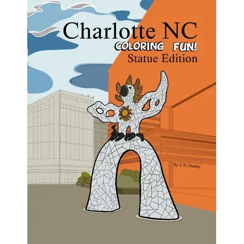 Charlotte Nc Coloring Fun - Statue Edition - Paperback 1