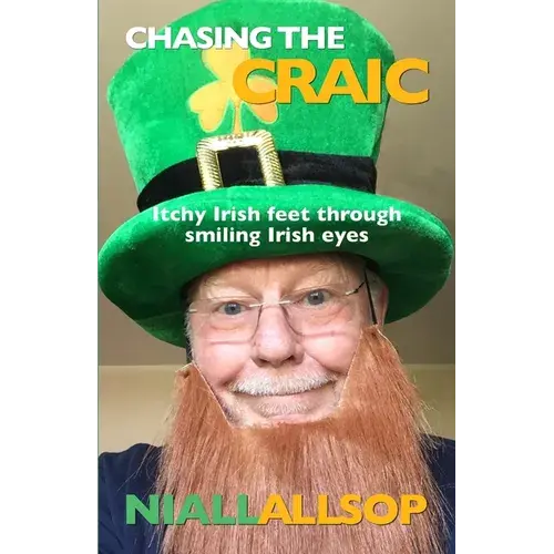 Chasing The Craic: Travel Tales Of An Irish Rover - Paperback 1