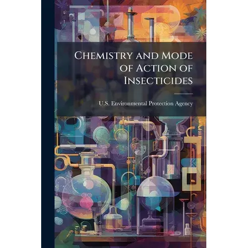 Chemistry And Mode Of Action Of Insecticides - Paperback 1