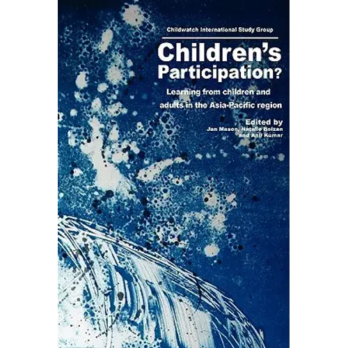 Children's Participation?: Learning From Children And Adults In The Asia-Pacific Region - Paperback 1