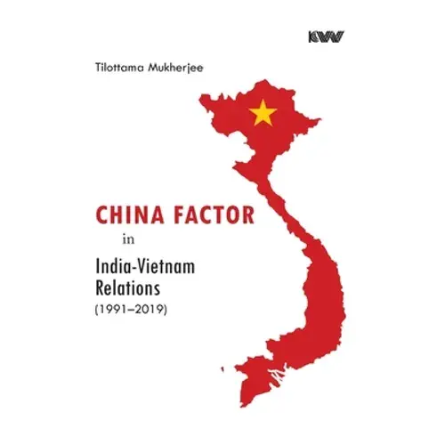 China Factor In India-Vietnam Relations (1991-2019) - Hardcover 1