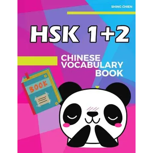 Chinese Vocabulary Book Hsk 1+2: Practice Standard Chinese Character Level 1+2 (300 Words) With Pinyin And English Meaning - Paperback 1