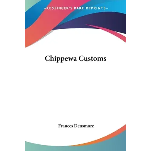 Chippewa Customs - Paperback 1