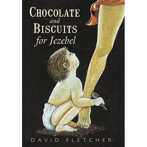 Chocolate And Biscuits For Jezebel - Hardcover 1