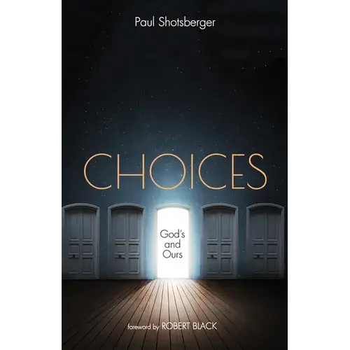 Choices: God's And Ours - Paperback 1