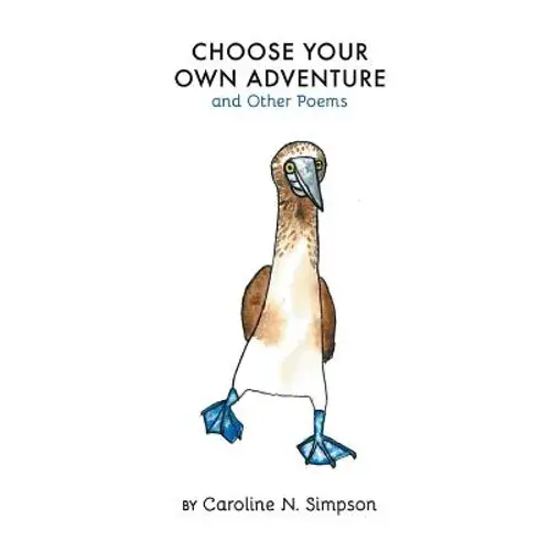 Choose Your Own Adventure And Other Poems - Paperback 1