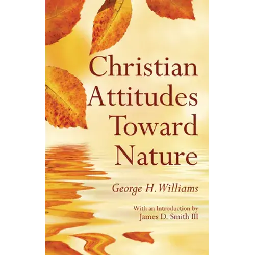 Christian Attitudes Toward Nature - Paperback 1