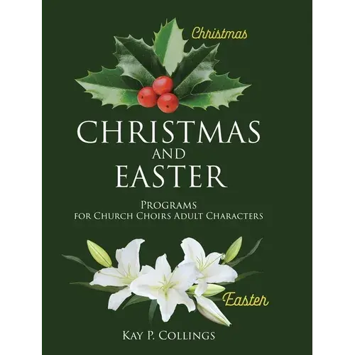 Christmas And Easter: Programs For Church Choirs Adult Characters - Hardcover 1