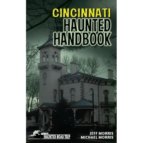 Cincinnati Haunted Handbook - Hardcover 1