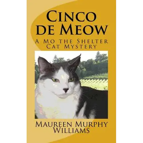 Cinco De Meow: A Mo The Shelter Cat Mystery - Paperback 1