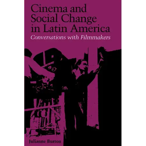 Cinema And Social Change In Latin America: Conversations With Filmmakers - Paperback 1