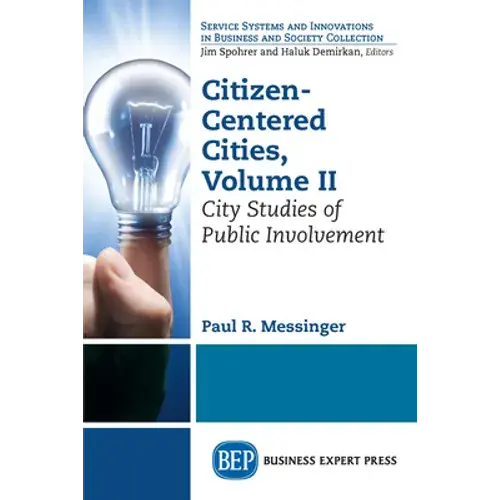 Citizen-Centered Cities, Volume Ii: City Studies Of Public Involvement - Paperback 1