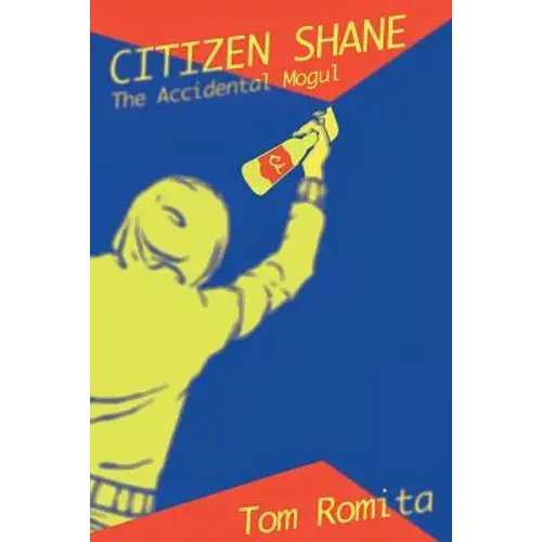 Citizen Shane: The Accidental Mogul - Paperback 1