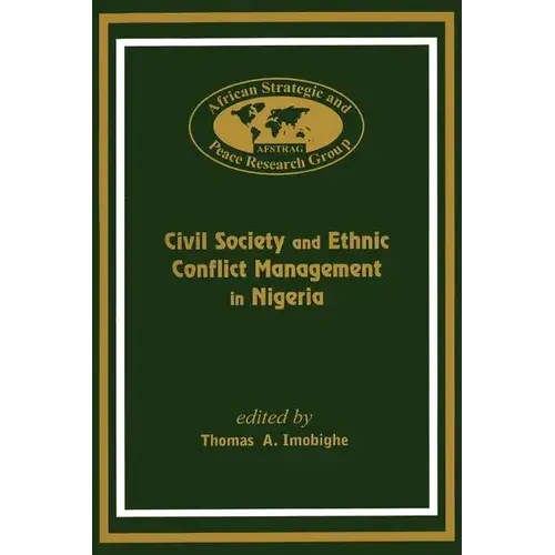 Civil Society And Ethnic Conflict Management In Nigeria - Paperback 1