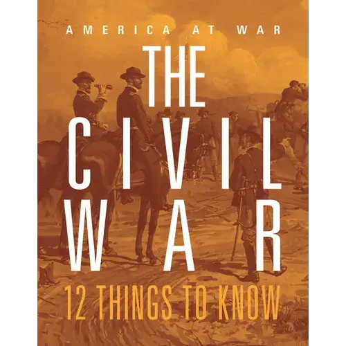 Civil War: 12 Things To Know - Paperback 1