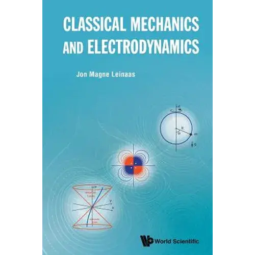 Classical Mechanics And Electrodynamics - Paperback 1