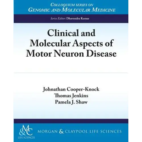 Clinical And Molecular Aspects Of Motor Neuron Disease - Paperback 1