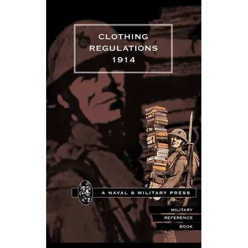 Clothing Regulations 1914. - Paperback 1