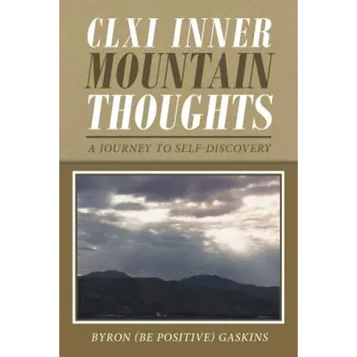Clxi Inner Mountain Thoughts: A Journey To Self-Discovery - Paperback 1