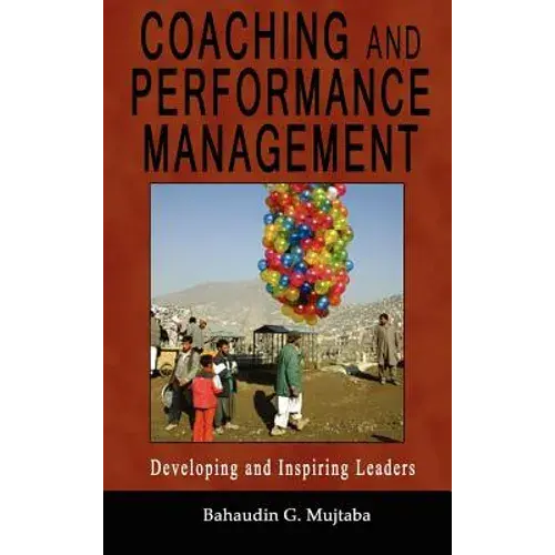 Coaching And Performance Management: Developing And Inspiring Leaders - Hardcover 1