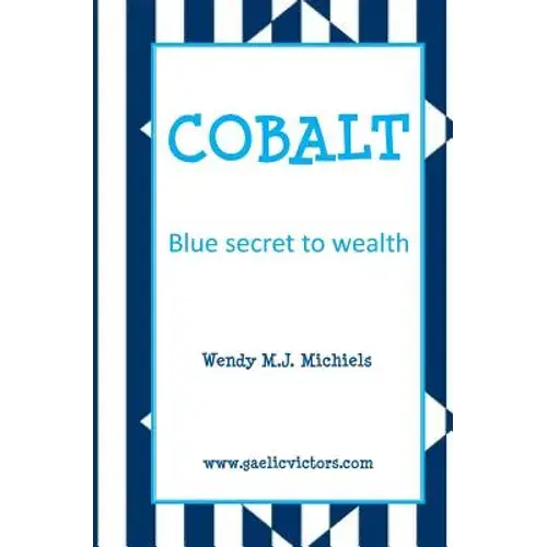 Cobalt: Blue Secret To Wealth - Paperback 1
