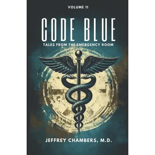 Code Blue: Tales From The Emergency Room: Volume 11 - Paperback 1