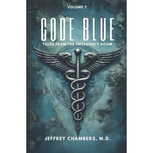 Code Blue: Tales From The Emergency Room: Volume 7 - Paperback 1