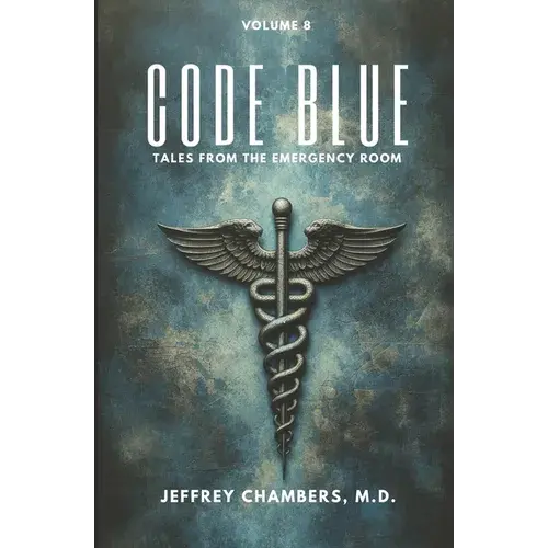 Code Blue: Tales From The Emergency Room: Volume 8 - Paperback 1
