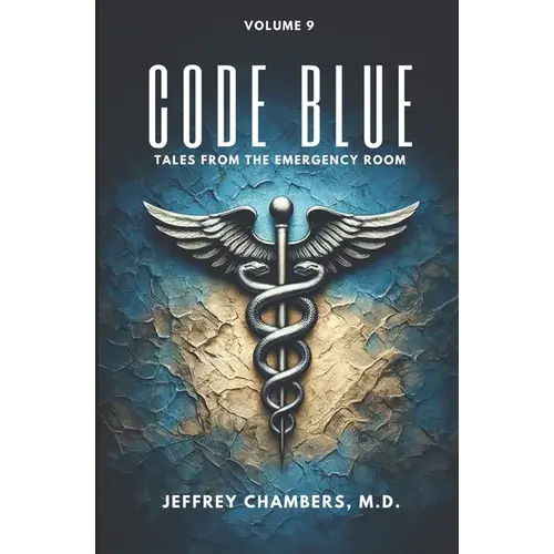 Code Blue: Tales From The Emergency Room: Volume 9 - Paperback 1