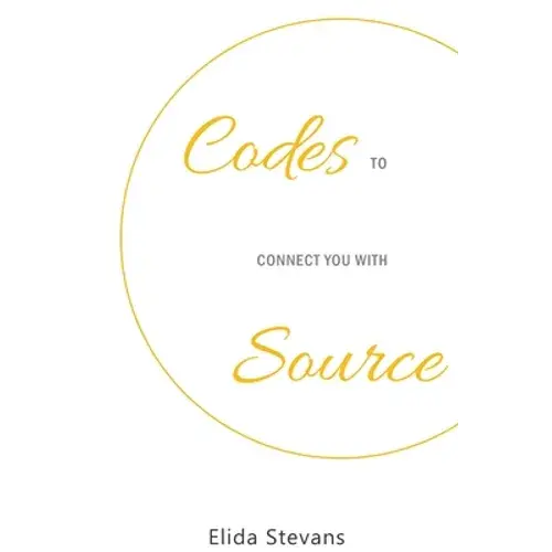 Codes To Connect You With Source - Hardcover 1