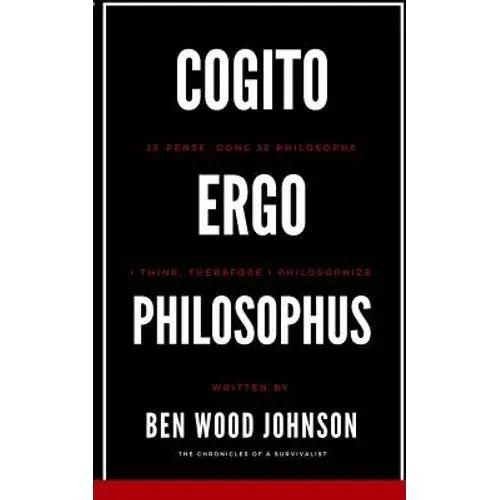 Cogito, Ergo Philosophus: I Think, Therefore I Philosophize - Paperback 1