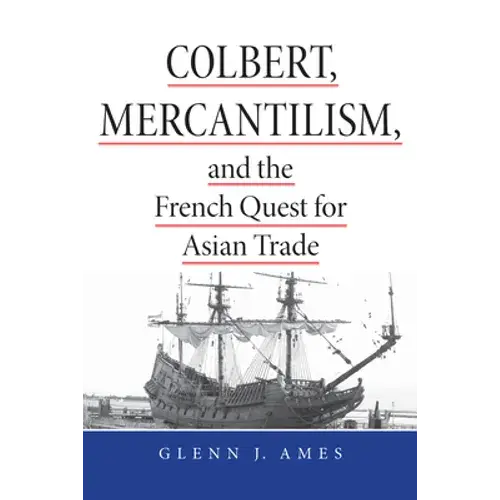 Colbert, Mercantilism & French - Hardcover 1