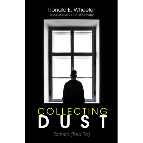 Collecting Dust: Sonnets (Thus Far) - Paperback 1