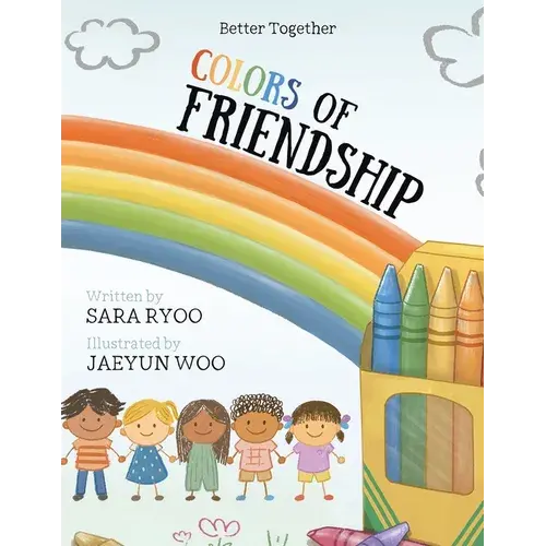 Colors Of Friendship: Better Together - Paperback 1