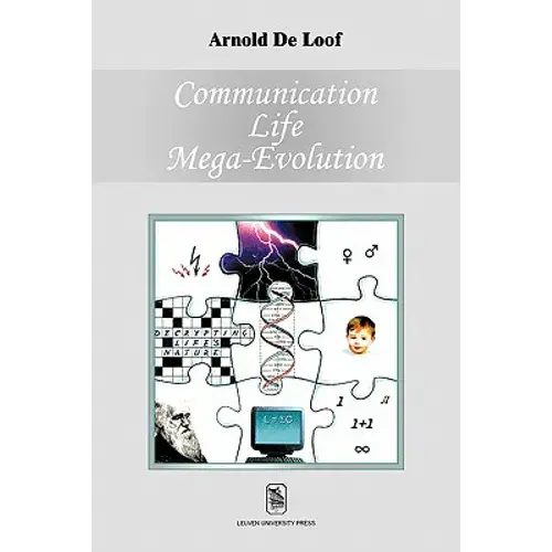 Communication, Life, Mega-Evolution: Decrypting Life's Nature - Paperback 1