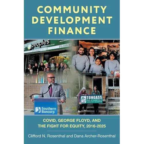Community Development Finance: Covid, George Floyd, And The Fight For Equity, 2016-2025 - Paperback 1