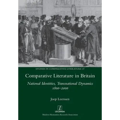 Comparative Literature In Britain: National Identities, Transnational Dynamics 1800-2000 - Paperback 1