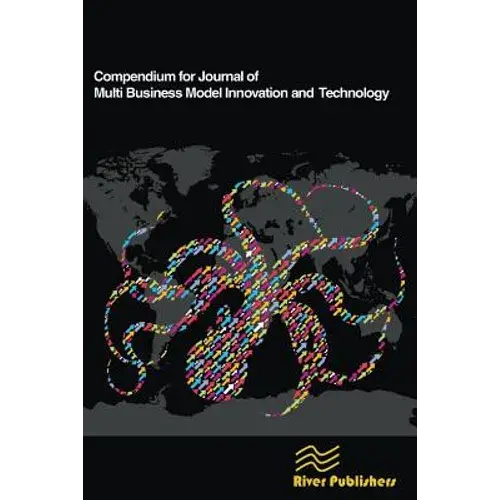 Compendium For Journal Of Multi Business Model Innovation And Technology - Paperback 1
