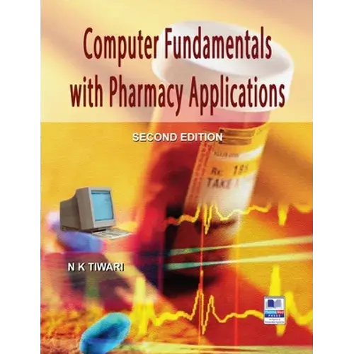 Computer Fundamentals With Pharmacy Applications - Hardcover 1