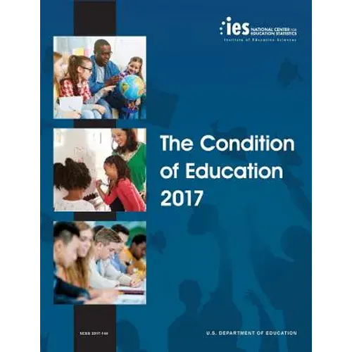Condition Of Education 2017 - Paperback 1